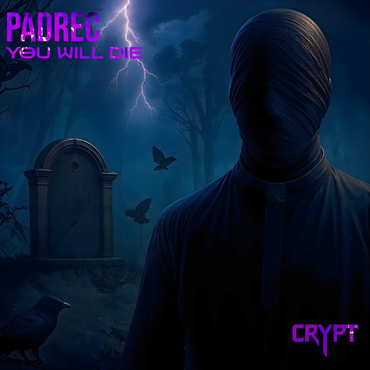 You Will die by Padrec